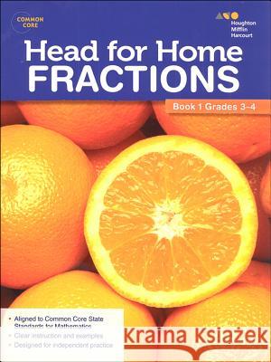 Head For Home Math Skills: Fractions, Book 1 Houghton Mifflin Harcourt 9780544250130 Steck-Vaughn