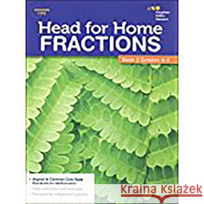 Head For Home Math Skills: Fractions, Book 2 Houghton Mifflin Harcourt 9780544250147 Steck-Vaughn