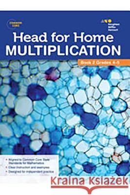 Head For Home Math Skills: Multiplication, Book 2 Houghton Mifflin Harcourt 9780544250161 Steck-Vaughn