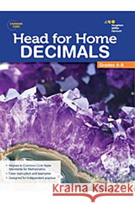 Head For Home Math Skills: Decimals Houghton Mifflin Harcourt 9780544250192 Steck-Vaughn