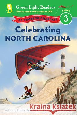 Celebrating North Carolina: 50 States to Celebrate Marion Dane Bauer C. B. Canga 9780544288270 