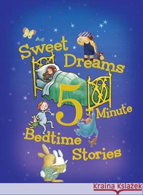 Sweet Dreams 5-Minute Bedtime Stories Rey and Others                           Houghton Mifflin Harcourt 9780544301788 Hmh Books for Young Readers