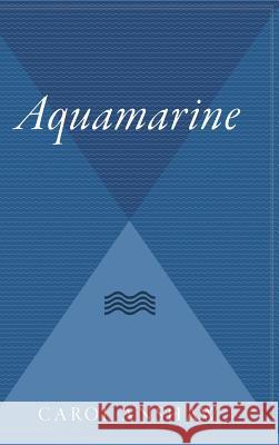 Aquamarine Carol Anshaw 9780544309791 Houghton Mifflin Harcourt (HMH)