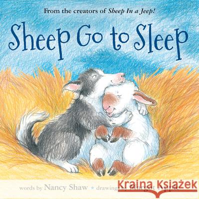 Sheep Go to Sleep Nancy E. Shaw Margot Apple 9780544309890 Harcourt Brace and Company