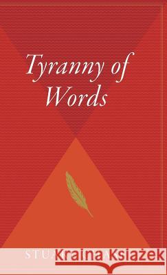 Tyranny of Words Stuart Chase 9780544313132