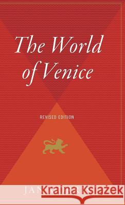 The World of Venice: Revised Edition Morris, Jan 9780544313262 Mariner Books