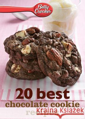 Betty Crocker 20 Best Chocolate Cookie Recipes Betty, Ed.D. Crocker 9780544314726 Betty Crocker