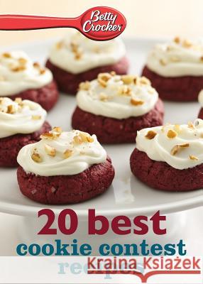 Betty Crocker 20 Best Cookie Contest Recipes Betty, Ed.D. Crocker 9780544314740 Betty Crocker