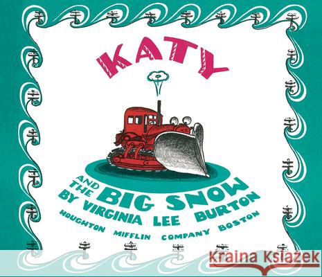 Katy and the Big Snow Lap Board Book: A Christmas Holiday Book for Kids Burton, Virginia Lee 9780544317178 Harcourt Brace and Company