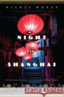 Night in Shanghai Mones, Nicole 9780544334458 Mariner Books