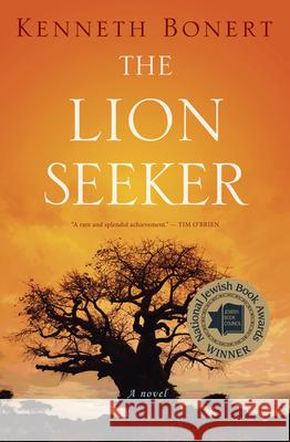 The Lion Seeker Bonert, Kenneth 9780544334519 Mariner Books