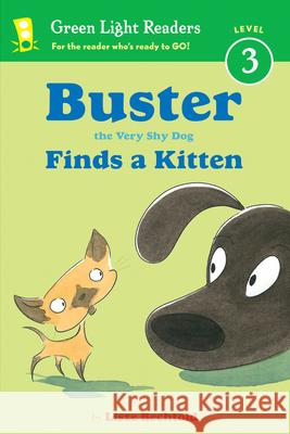 Buster the Very Shy Dog Finds a Kitten Lisze Bechtold 9780544336056 