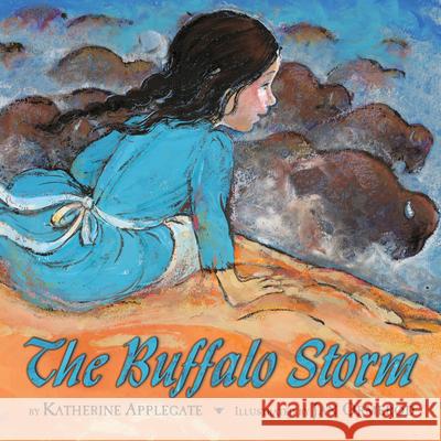 The Buffalo Storm Katherine Applegate Jan Ormerod 9780544339217