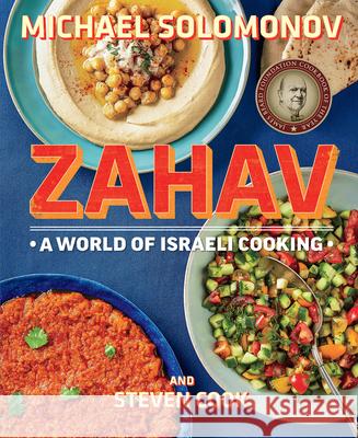 Zahav: A World of Israeli Cooking Solomonov, Michael 9780544373280 Rux Martin/Houghton Mifflin Harcourt
