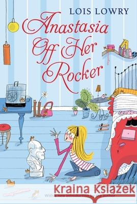 Anastasia Off Her Rocker Lois Lowry 9780544439597
