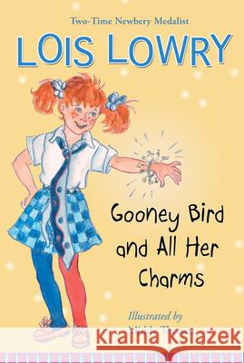 Gooney Bird and All Her Charms Lois Lowry Middy Thomas 9780544455962