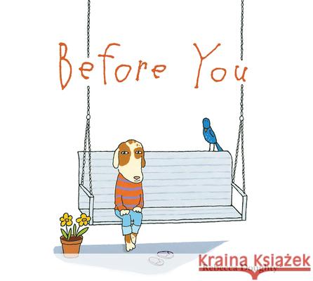 Before You Rebecca Doughty 9780544463172 Hmh Books for Young Readers