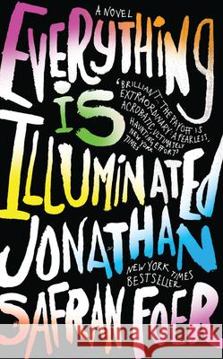 Everything Is Illuminated Jonathan Safran Foer 9780544484009