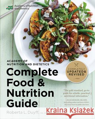 Academy of Nutrition and Dietetics Complete Food and Nutrition Guide, 5th Ed Roberta Larson Duyff 9780544520585 Houghton Mifflin