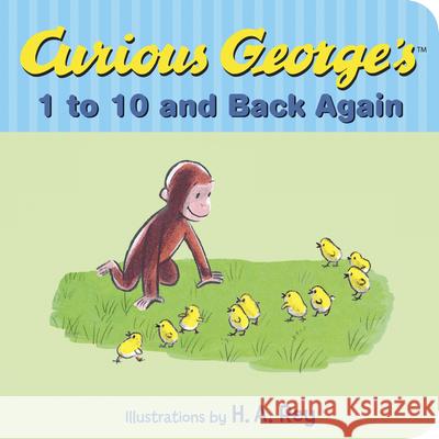 Curious George's 1 to 10 and Back Again H. A. Rey Margret Rey 9780544547667 Harcourt Brace and Company