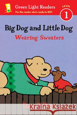 Big Dog and Little Dog Wearing Sweaters Dav Pilkey 9780544562370 Harcourt Brace and Company