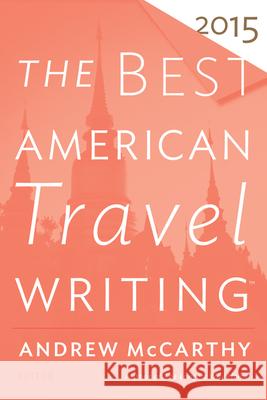 The Best American Travel Writing Jason Wilson Andrew McCarthy 9780544569645 Mariner Books