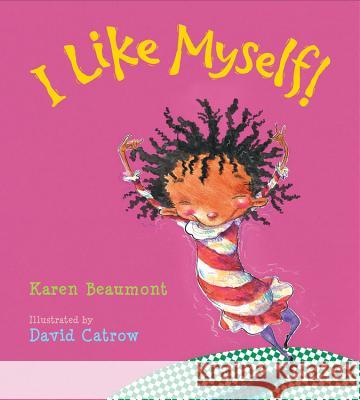 I Like Myself! Board Book Beaumont, Karen 9780544641013 HarperCollins