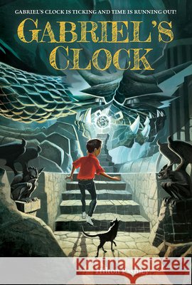 Gabriel's Clock Hilton Pashley 9780544668591