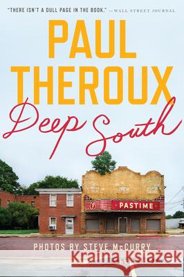 Deep South: Four Seasons on Back Roads Theroux, Paul 9780544705173 Eamon Dolan/Mariner Books