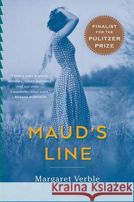 Maud's Line Margaret Verble 9780544705241 Mariner Books