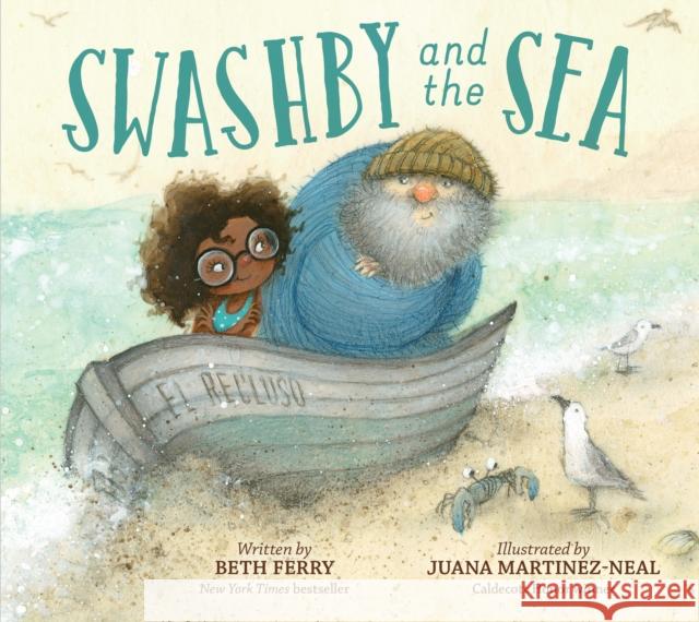 Swashby and the Sea Beth Ferry Juana Martinez-Neal 9780544707375 Houghton Mifflin