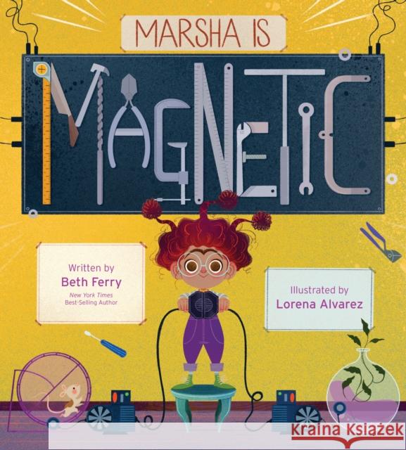 Marsha Is Magnetic Beth Ferry Lorena Alvarez 9780544735842 HarperCollins Publishers Inc