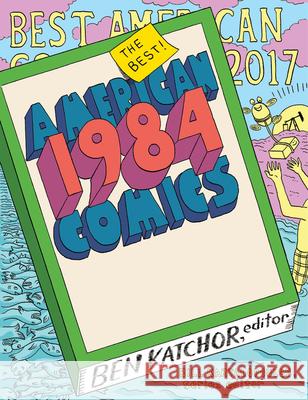The Best American Comics 2017 Ben Katchor Bill Kartalopoulos 9780544750364 Houghton Mifflin