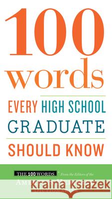 100 Words Every High School Graduate Should Know Editors America 9780544789890