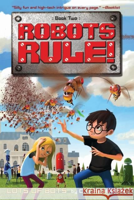 Lots of Bots C. J. Richards Goro Fujita 9780544810822 Harcourt Brace and Company