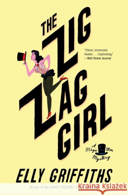 The Zig Zag Girl: The First Brighton Mystery Griffiths, Elly 9780544811874 Mariner Books