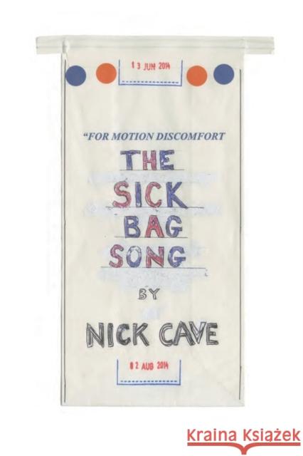 The Sick Bag Song Nick Cave 9780544814653 Houghton Mifflin