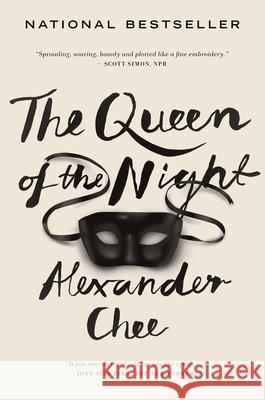 The Queen of the Night Alexander Chee 9780544925472