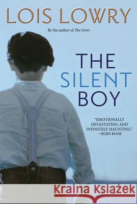 The Silent Boy Lois Lowry 9780544935228 Hmh Books for Young Readers