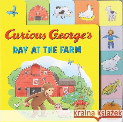 Curious George's Day at the Farm Tabbed Lift-The-Flaps Rey, H. A. 9780544988743 Houghton Mifflin
