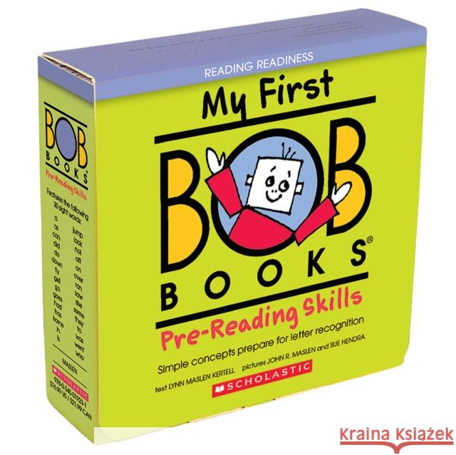My First Bob Books - Pre-Reading Skills Box Set Phonics, Ages 3 and Up, Pre-K (Reading Readiness) Kertell, Lynn Maslen 9780545019224 Scholastic US