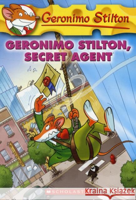 Geronimo Stilton, Secret Agent (Geronimo Stilton #34): Volume 34 Stilton, Geronimo 9780545021340 Scholastic Paperbacks