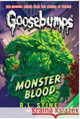 Monster Blood (Classic Goosebumps #3) R. L. Stine 9780545035200 Scholastic Paperbacks