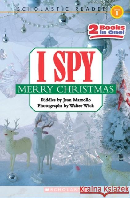 Scholastic Reader Level 1: I Spy Merry Christmas Jean Marzollo Walter Wick 9780545039451 Cartwheel Books