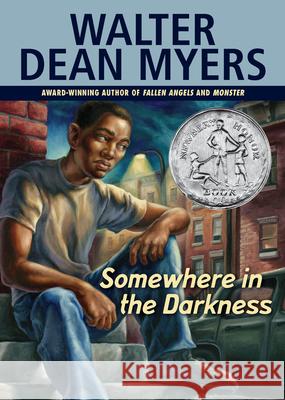 Somewhere in the Darkness Walter Dean Myers 9780545055772