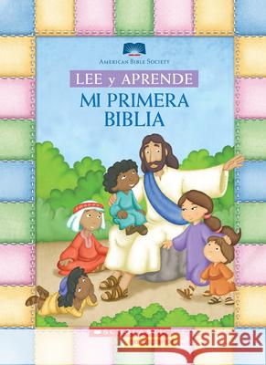 Lee Y Aprende: Mi Primera Biblia (My First Read and Learn Bible) American Bible Society 9780545056564 Scholastic Inc.