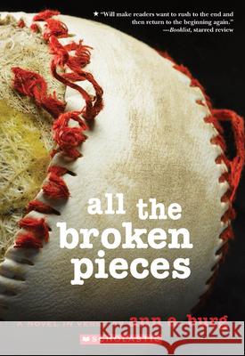 All the Broken Pieces Ann E. Burg 9780545080934 Scholastic Paperbacks