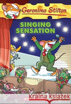 Geronimo Stilton #39: Singing Sensation Geronimo Stilton 9780545103688 Scholastic Paperbacks