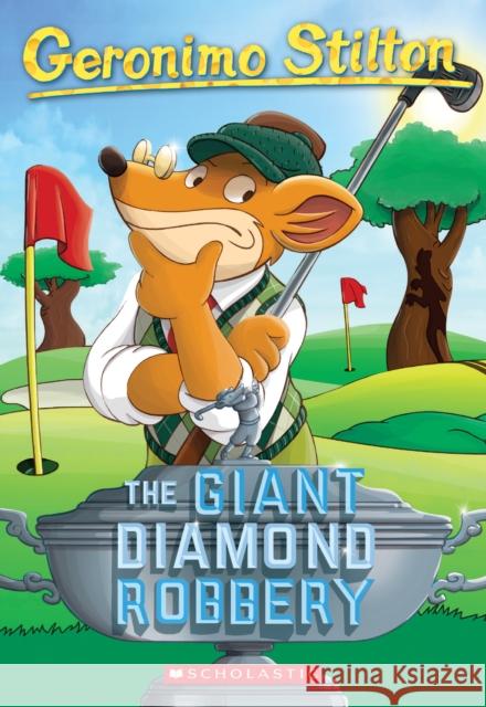 The Great Diamond Robbery Geronimo Stilton 9780545103763 Scholastic Paperbacks