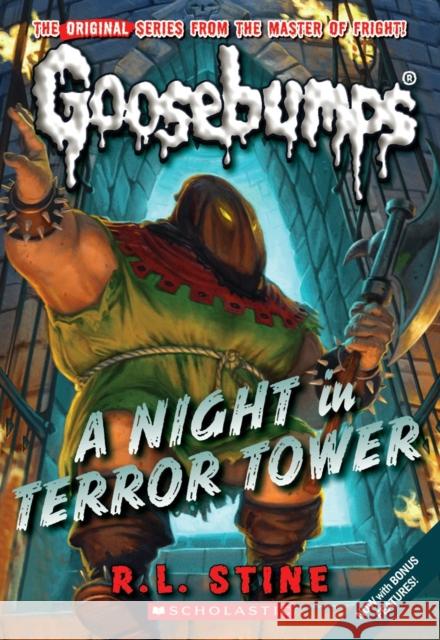 A Night in Terror Tower (Classic Goosebumps #12): Volume 12 Stine, R. L. 9780545158879 Scholastic Paperbacks